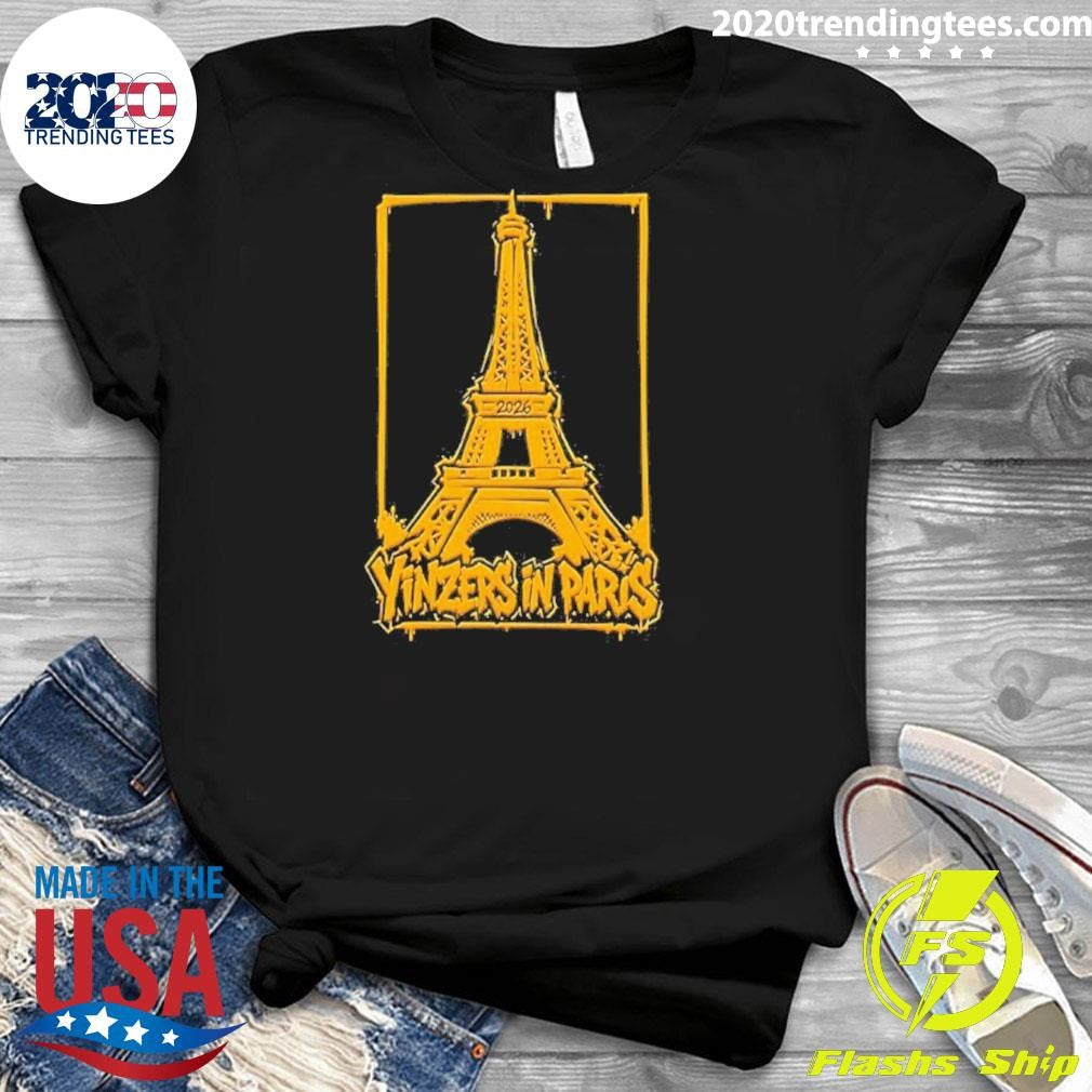 Yinzers In Paris 2026 Pittsburgh Eiffel Tower Shirt