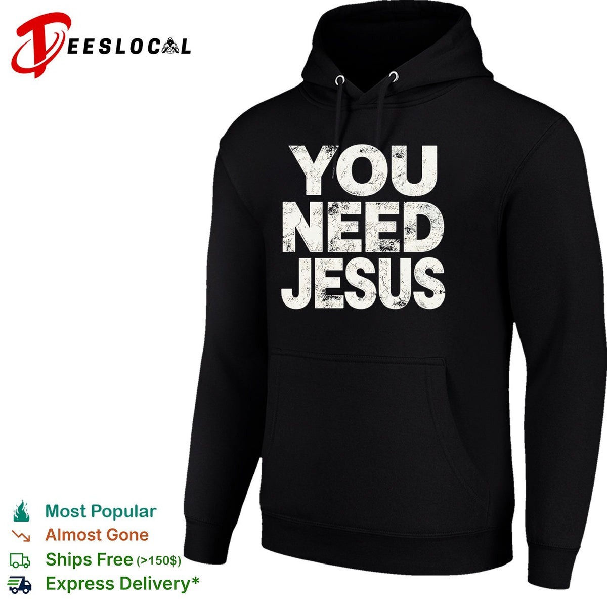 You Need Jesus shirt