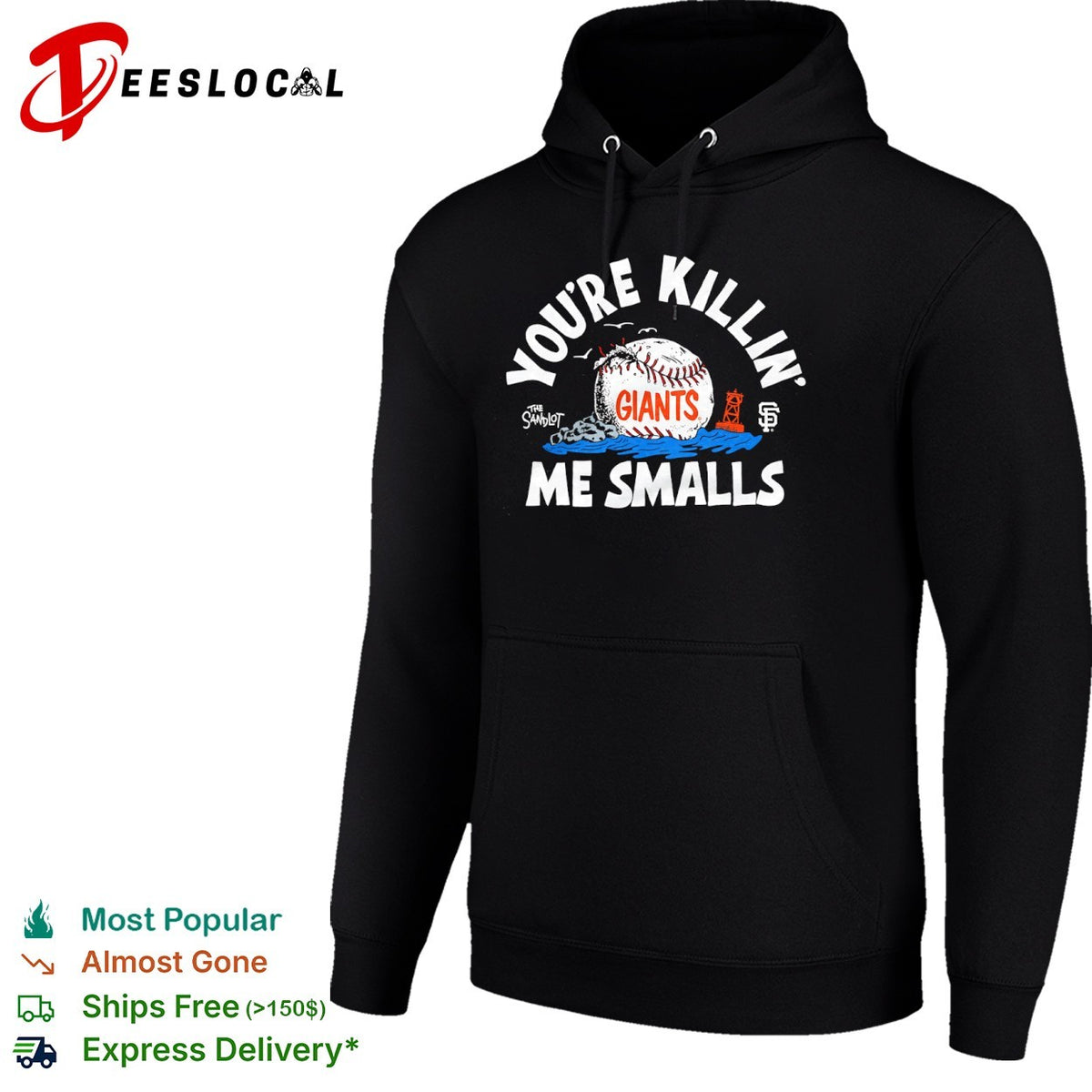 You are Killin Me Smalls The Sandlot San Francisco Giants MLB Logo Graphic Shirt