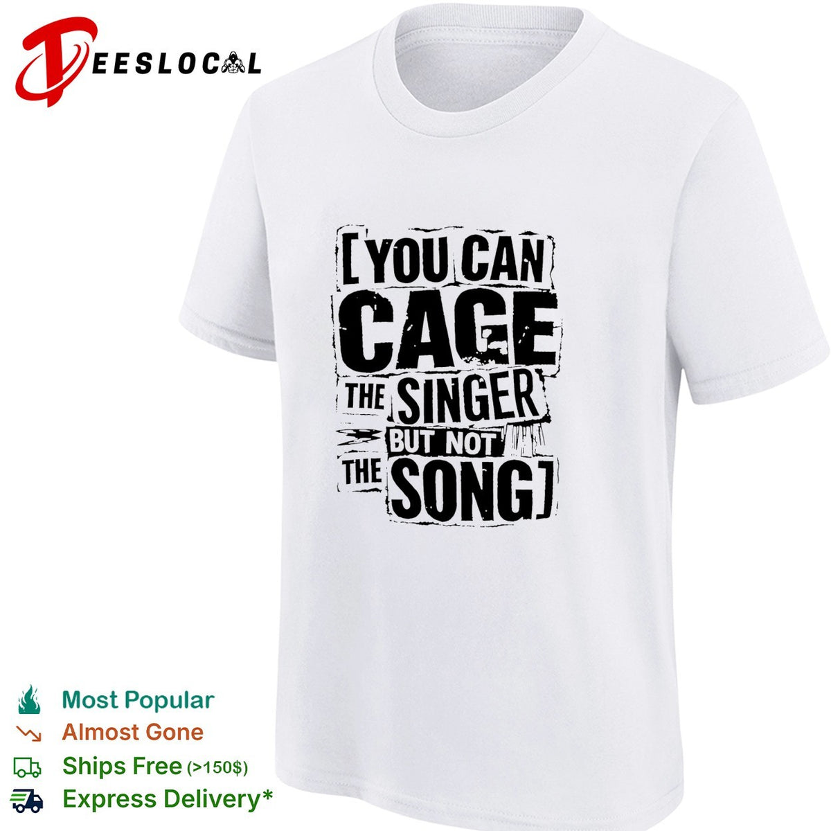 You can cage the singer but not the song collage style shirt