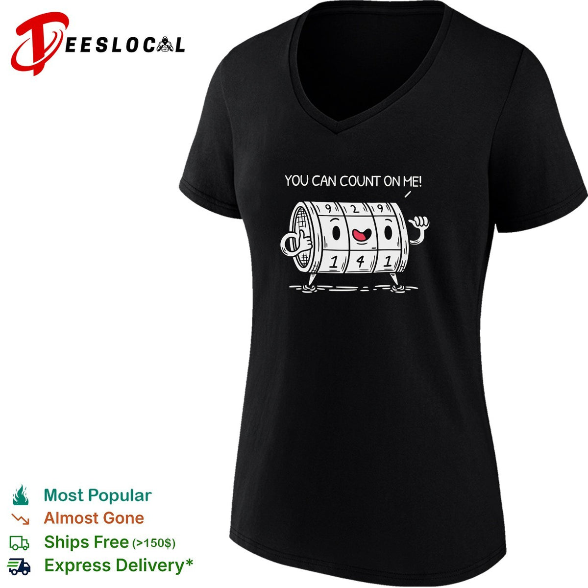 You can count on me funny meme shirt