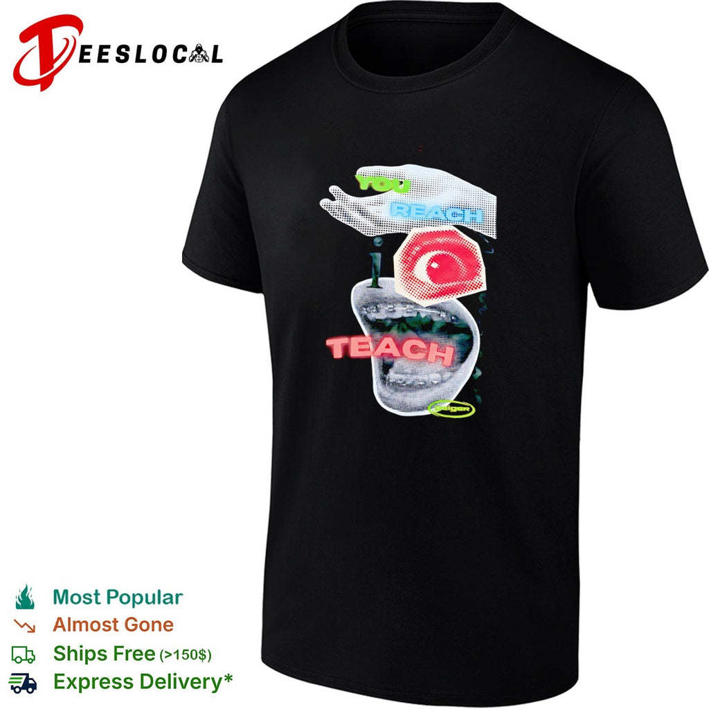 You reach i teach Geiger shirt