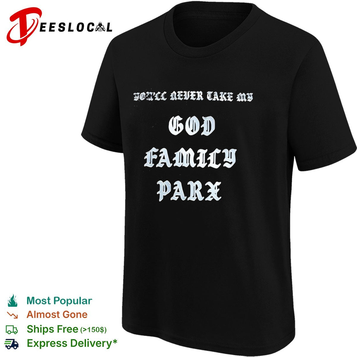You’ll never take my God Family Parx shirt