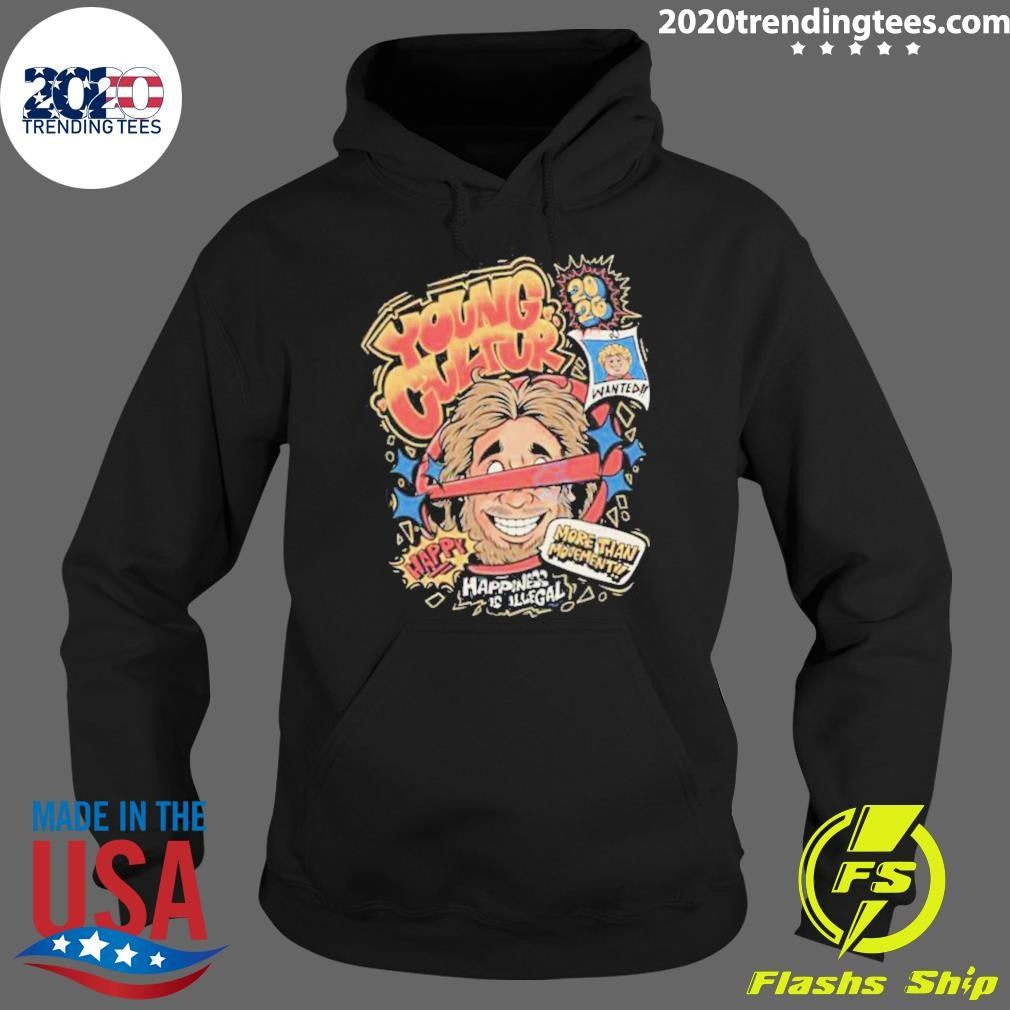 Young Cultur Happiness Is Illegal Retro Streetwear Tee Shirt
