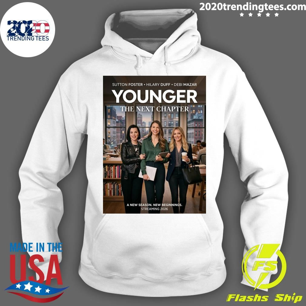 Younger The Next Chapter A New Season New Beginnings Streaming 2026 Shirt