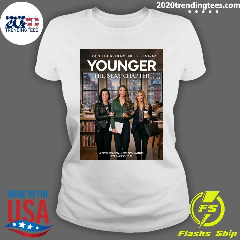 Younger The Next Chapter A New Season New Beginnings Streaming 2026 Shirt