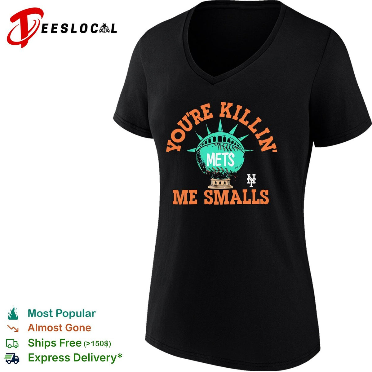 Youre Killin Me Smalls New York Mets Shirt