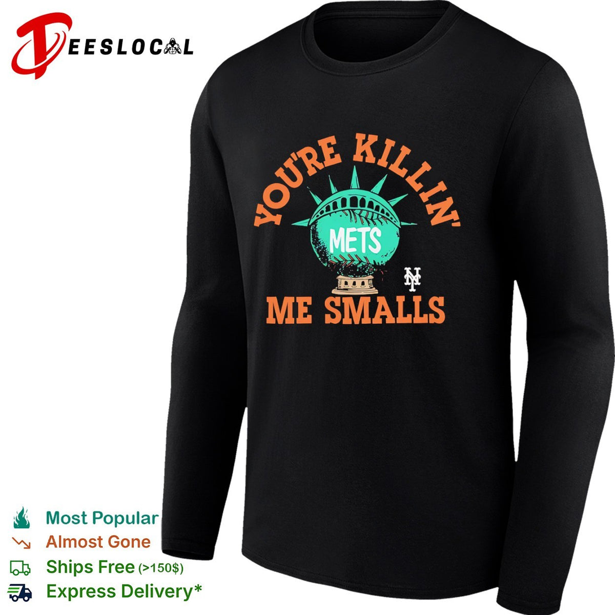 Youre Killin Me Smalls New York Mets Shirt