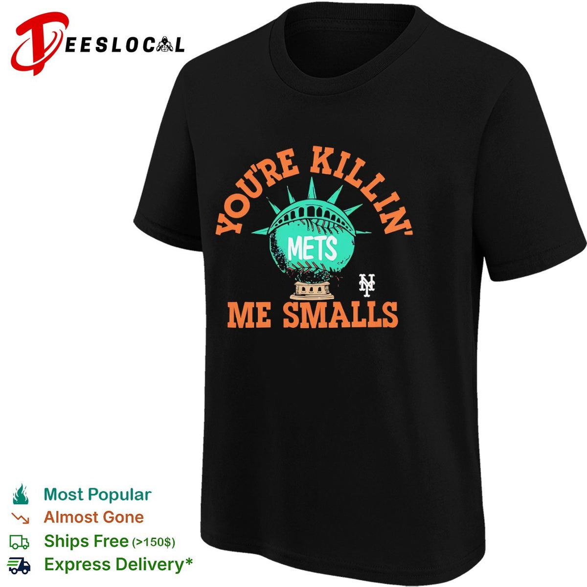 Youre Killin Me Smalls New York Mets Shirt