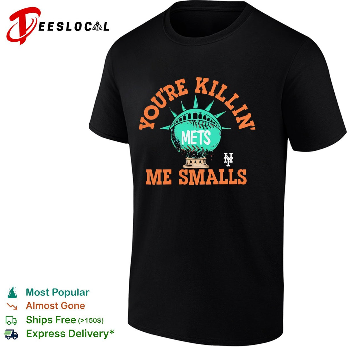 Youre Killin Me Smalls New York Mets Shirt