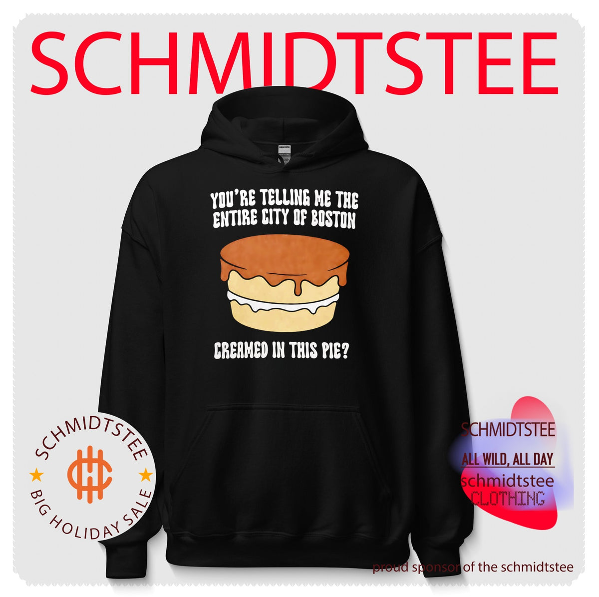 You’re Telling Me The Entire City Of Boston Creamed In This Pie Shirt