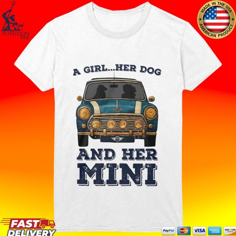 A Girl And Her Dog And Her Mini Car T-shirt