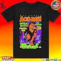 Acid Bath Roadrunner In Boston May 30 2026 T-shirt