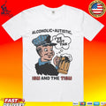 Alcoholic Autistic I’ve Got The Ism And The Tism T-shirt