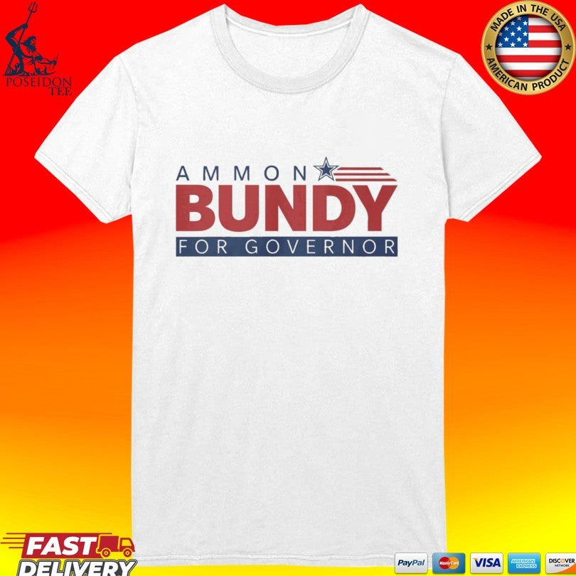 Ammon Bundy For Governor T-shirt