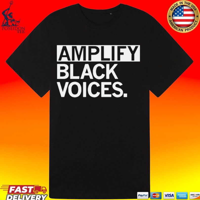 Amplify Black Voices T-shirt