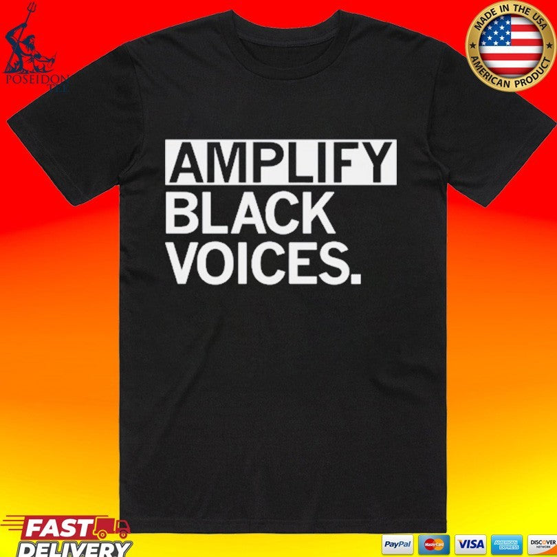 Amplify Black Voices T-shirt