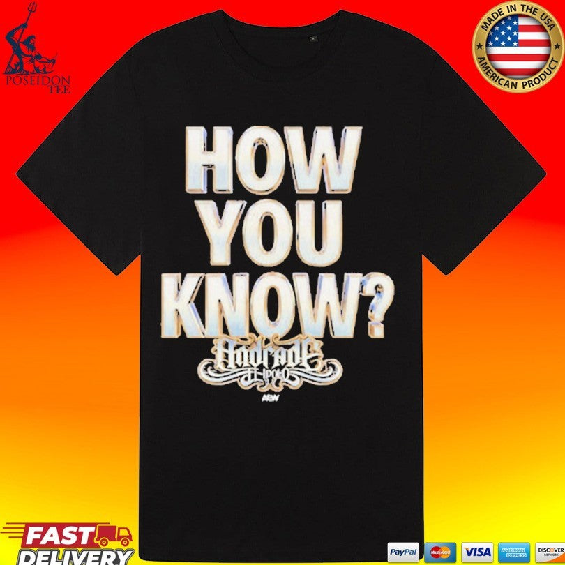 Andrade El Idolo How You Know T-shirt