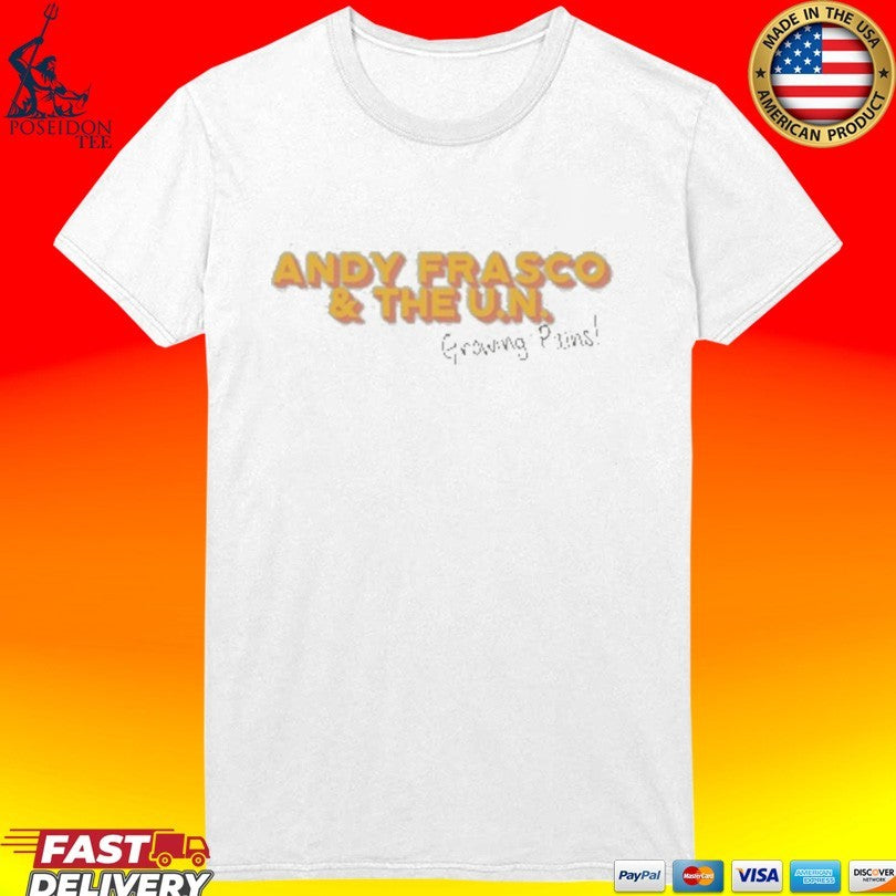 Andy Frasco And The Un Growing Pains T-shirt