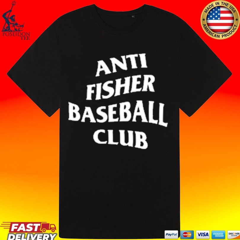 Anti Fisher Baseball Club T-shirt