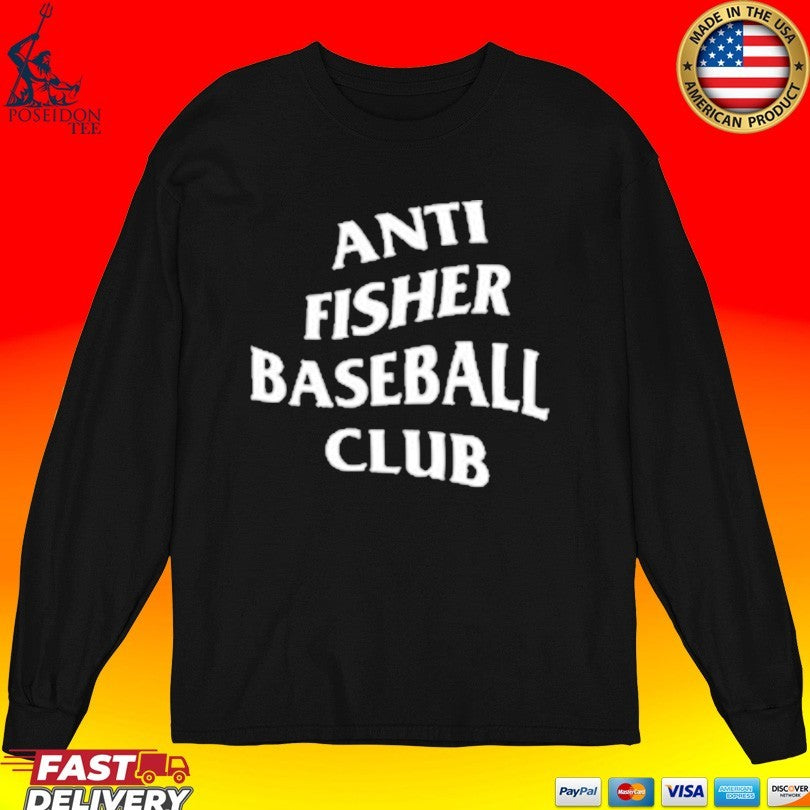 Anti Fisher Baseball Club T-shirt