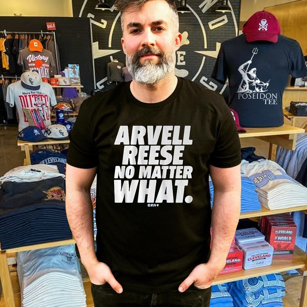 Arvell Reese No Matter What T-shirt