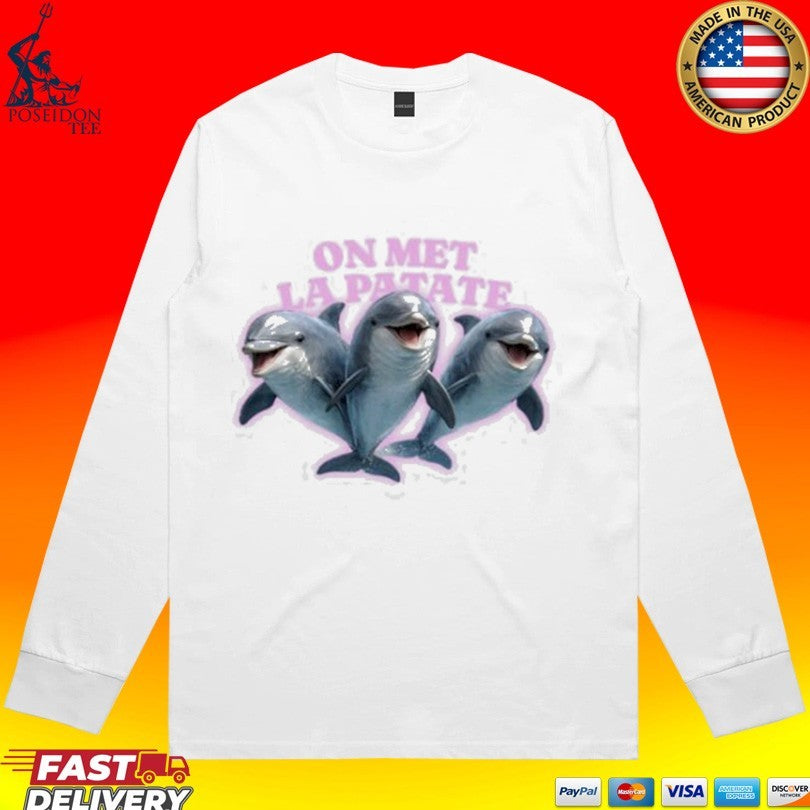 Average On Met La Patate Rob Dolphin T-shirt
