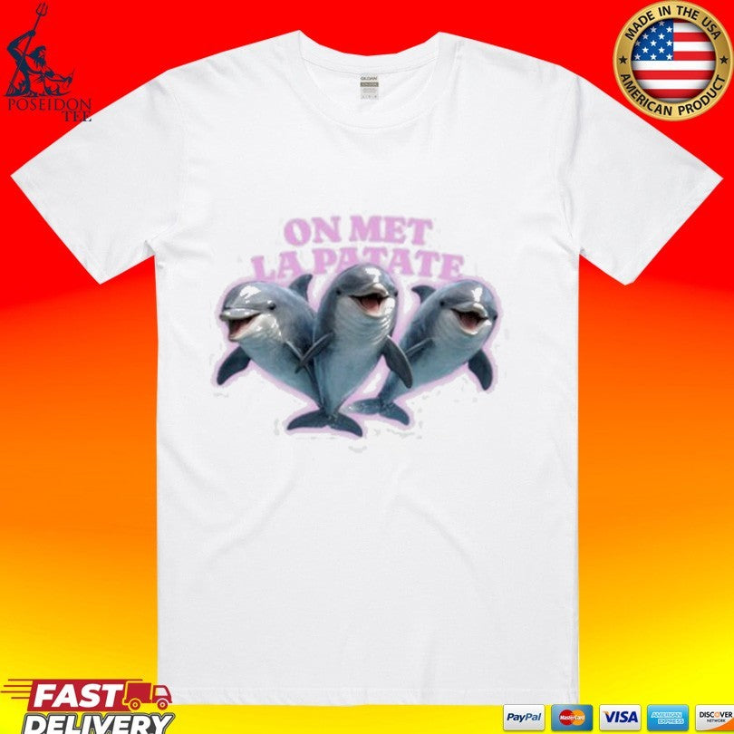 Average On Met La Patate Rob Dolphin T-shirt