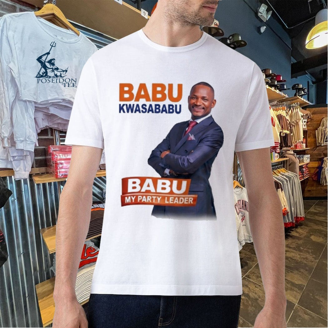 Babu Kwa Sababu Babu My Party Leader T-shirt