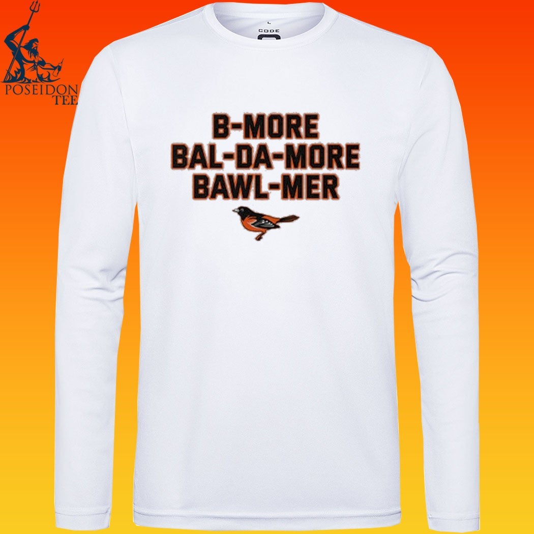 Baltimore Accent Bmore Balda More Bawlmer T-shirt