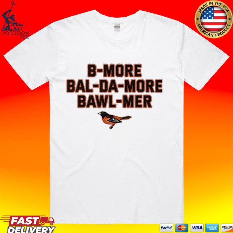 Baltimore Accent Bmore Balda More Bawlmer T-shirt