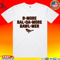 Baltimore Accent Bmore Balda More Bawlmer T-shirt
