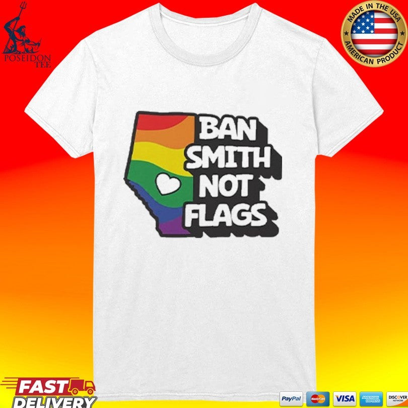 Ban Smith Not Flags Danielle Smith T-shirt