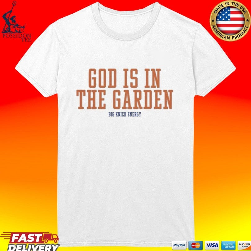 Big Knick Energy God Is In The Garden T-shirt