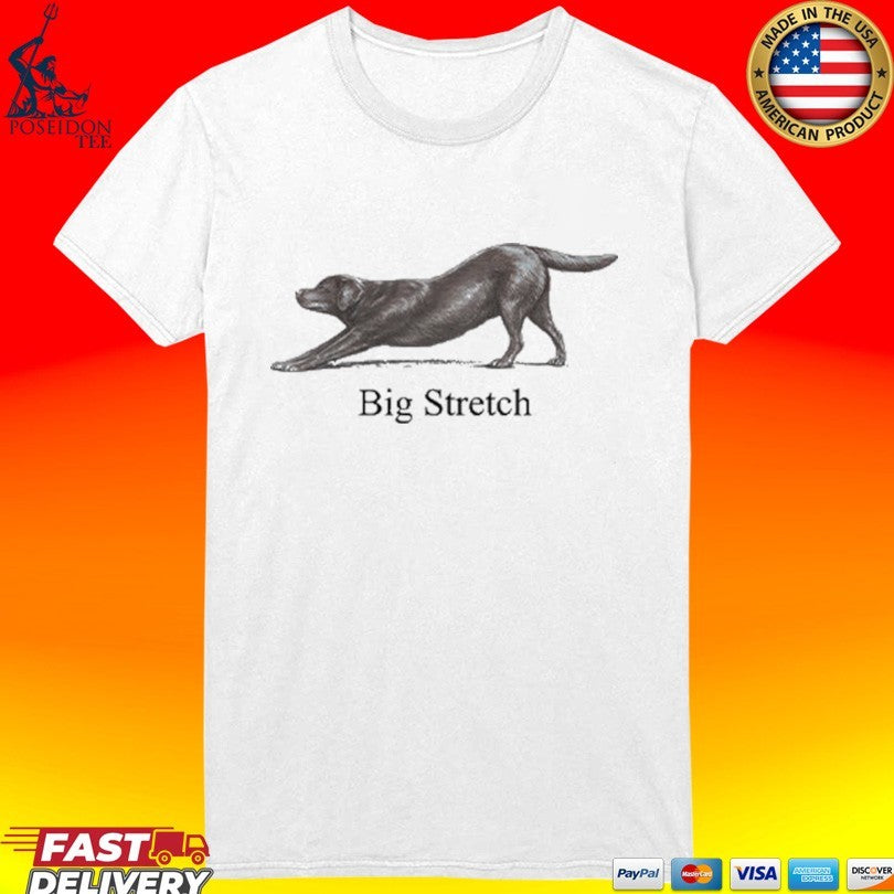 Big Stretch Labrador Retriever Stretching T-shirt