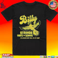 Billy Strings Parts Service Go Ahead And Call Us At 4am Band Garage T-shirt