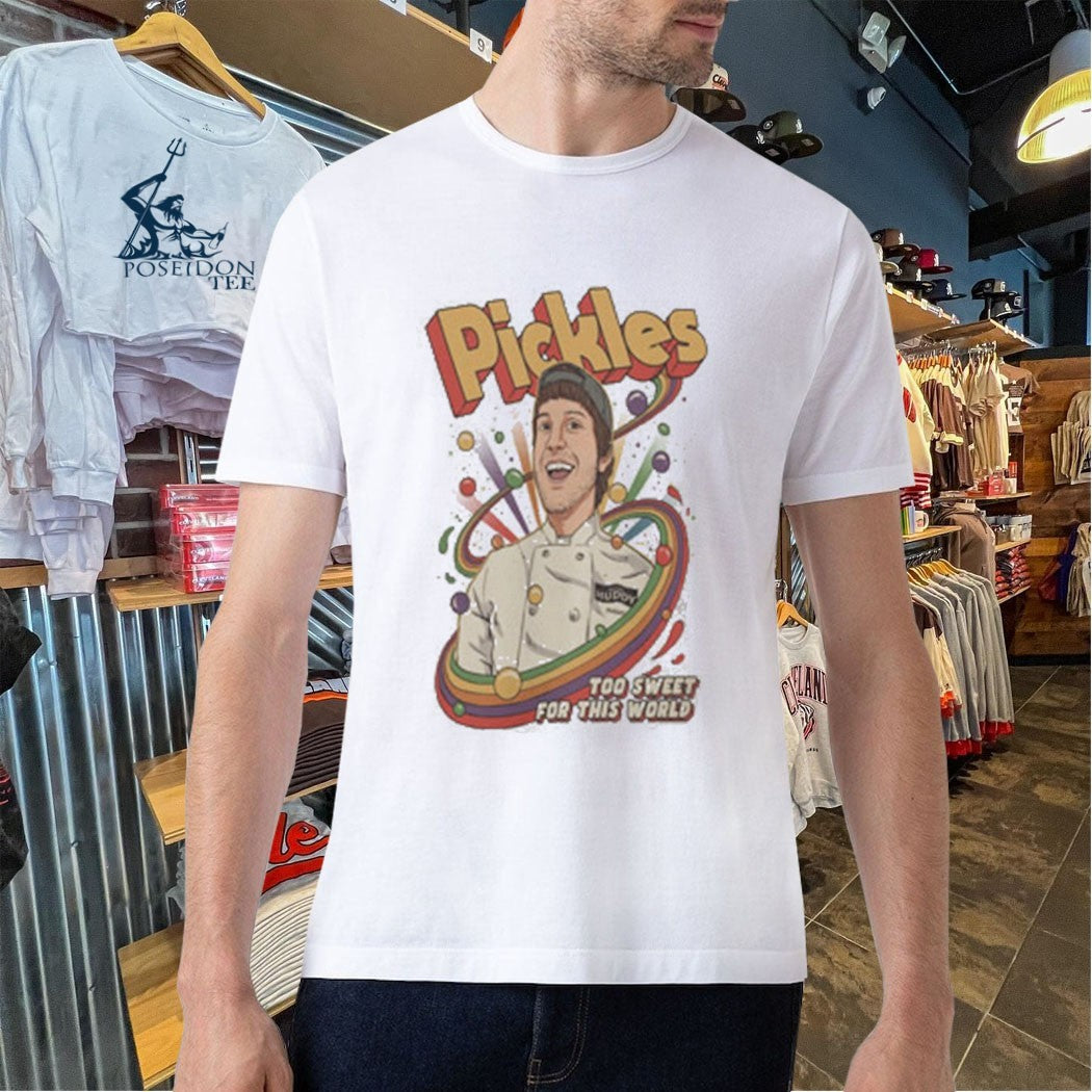 Bistro Huddy Pickles Too Sweet For This World T-shirt