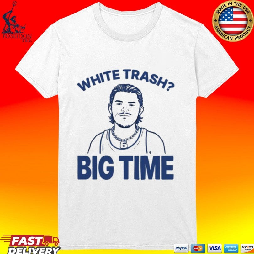 Bo Byram White Trash Big Time Bensons T-shirt