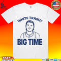 Bo Byram White Trash Big Time Bensons T-shirt