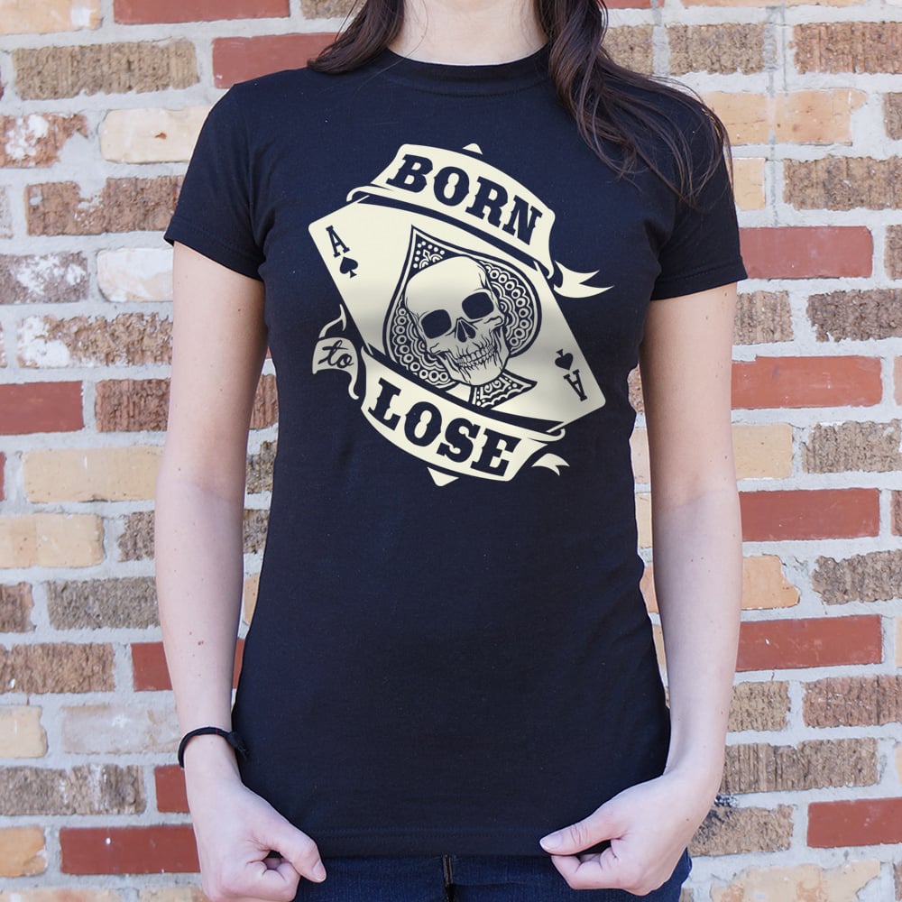 Born To Lose