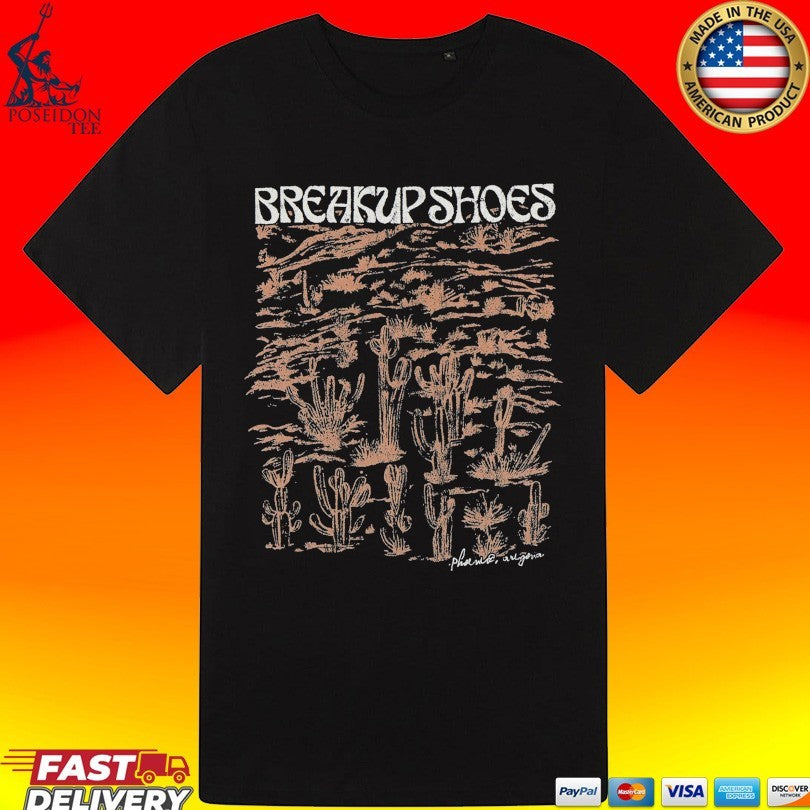 Breakup Shoes Phoenix Arizona Desert T-shirt