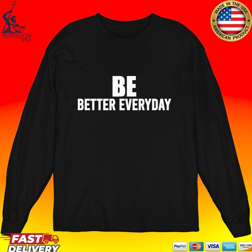 Brian Ferris Better Everyday T-shirt