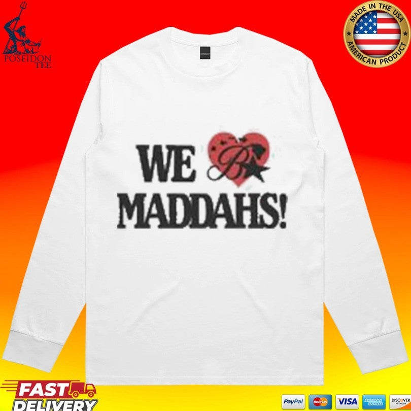 Budz And Baddies We Luv Maddahs T-shirt