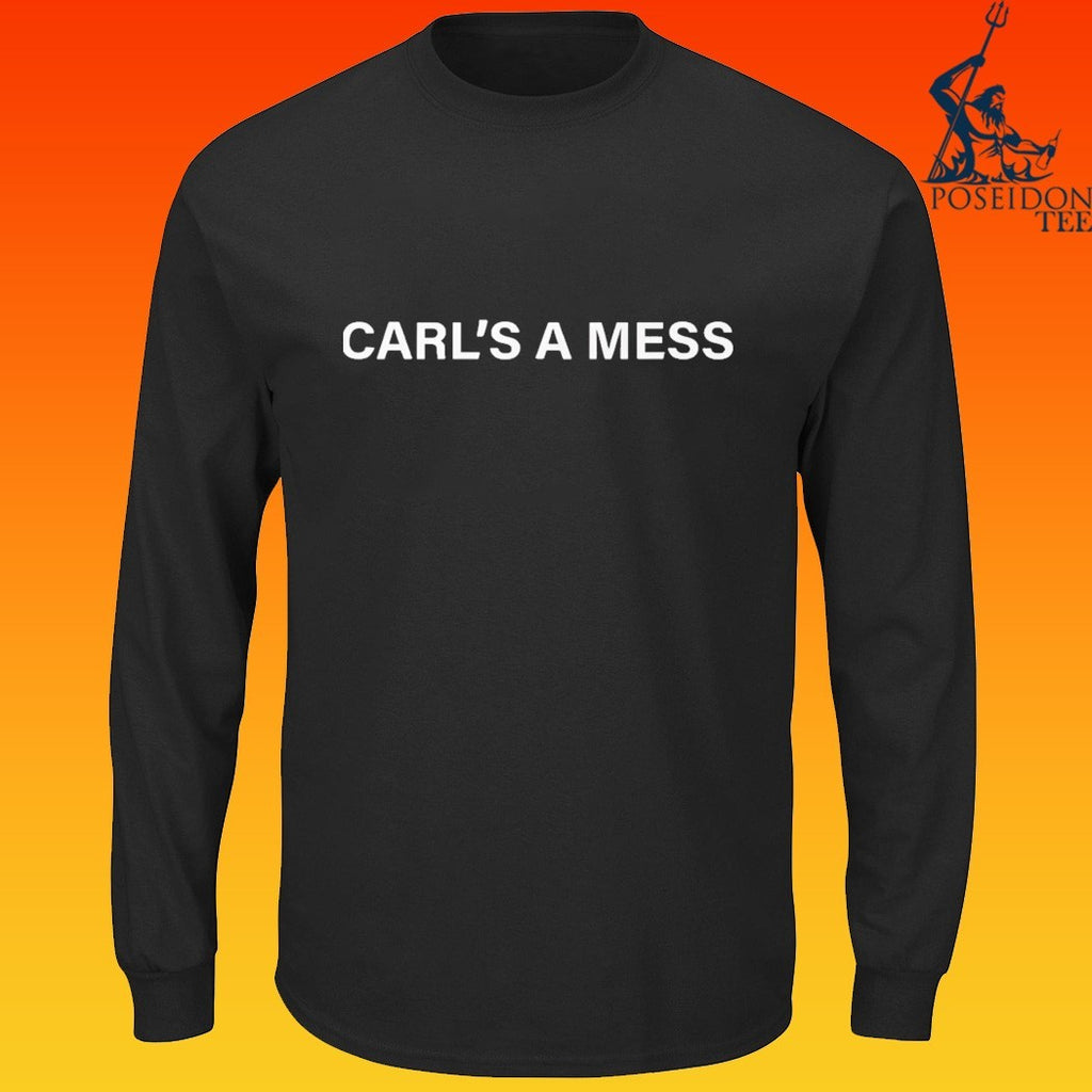 Carl’s A Mess Meme T-shirt