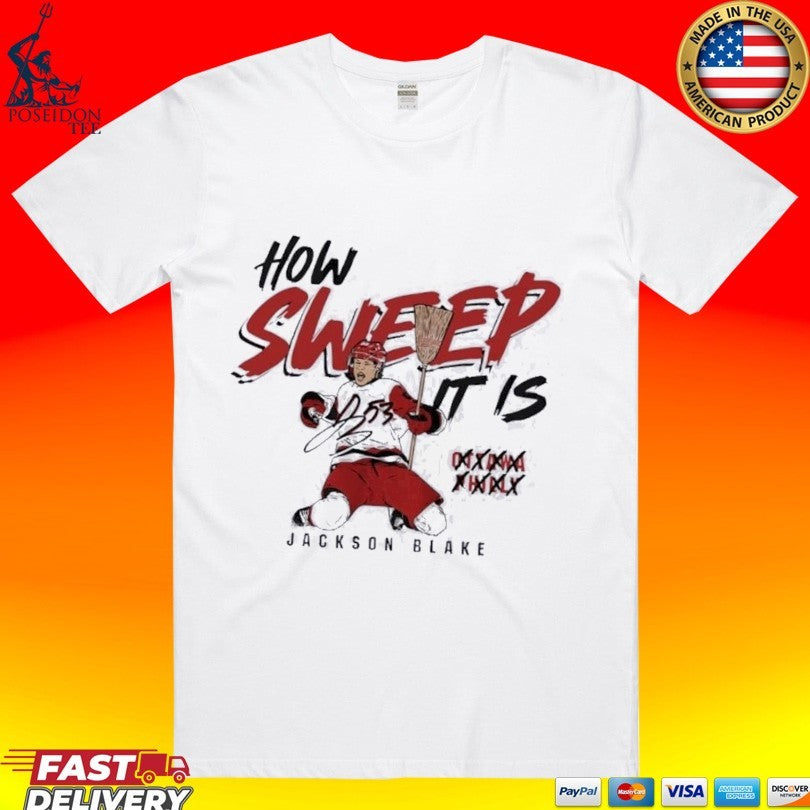 Carolina Hurricanes Jackson Blake How Sweep It Is T-shirt