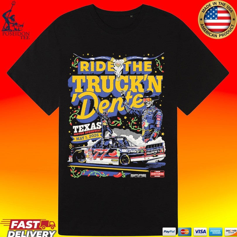 Carson Hocevar Texas Ride The Trucks Dente 2026 Win T-shirt