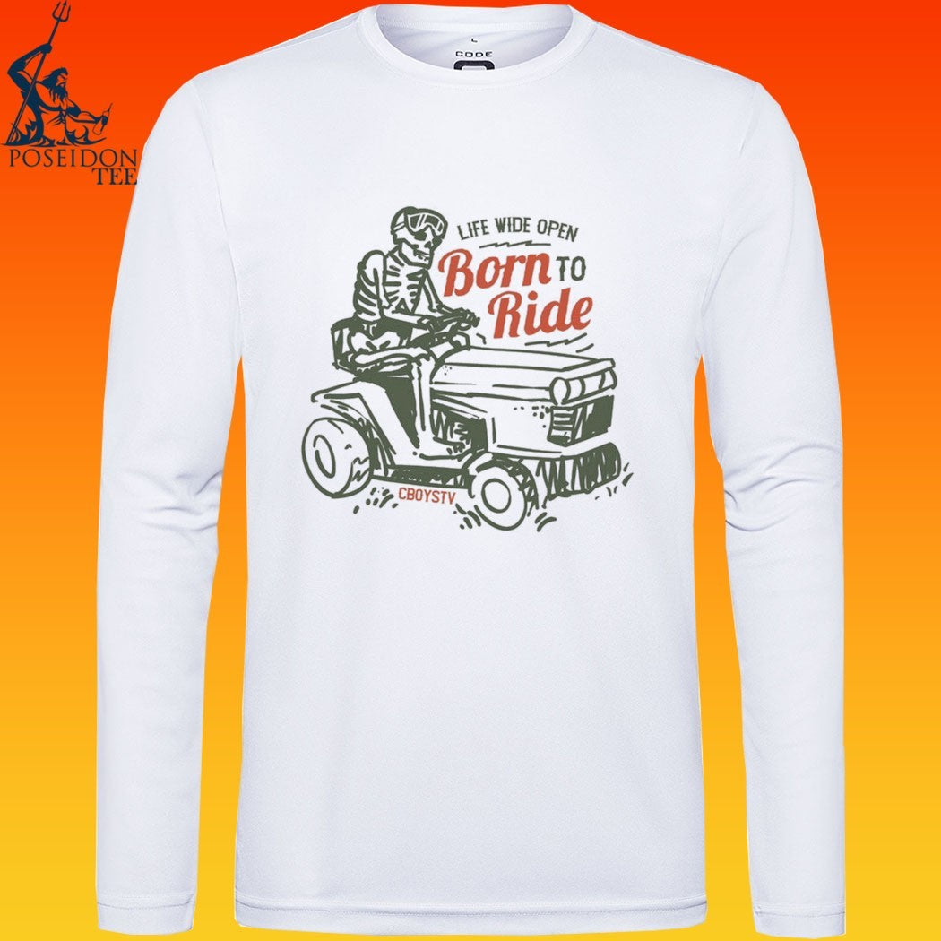 Cboystv Life Wide Open Born To Ride T-shirt