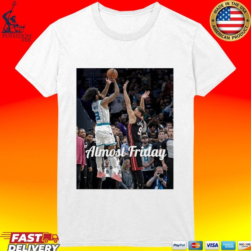 Charlotte Hornets Coby White Shot In The Final Seconds Almost Friday T-shirt