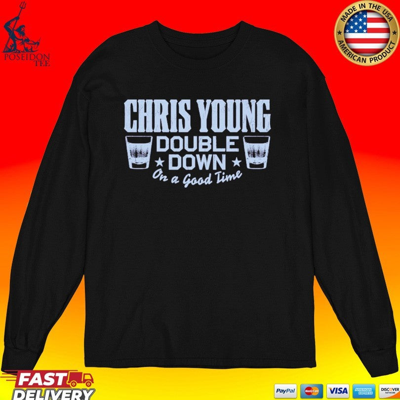 Chris Young Double Down On A Good Time T-shirt