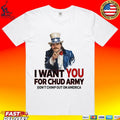 Chud The Builder I Want You For Chud Army T-shirt